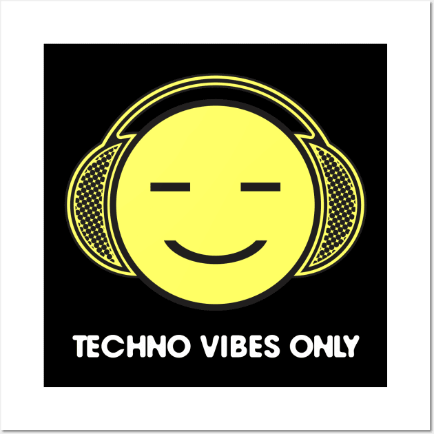 Techno Vibes Only Wall Art by Blasé Splee Design : Detroit